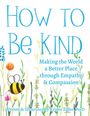 Kristie Zoller: How to Be Kind, Buch