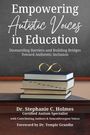 Stephanie C Holmes: Empowering Autistic Voices in Education, Buch