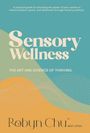 Robyn Chu: Sensory Wellness, Buch