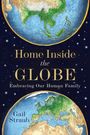 Gail Straub: Home Inside the Globe, Buch