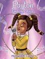 Michaela A Carter: Payton Finds Her Voice, Buch