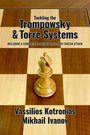 Vassilios Kotronias: Tackling the Trompowsky & Torre Attacks, Buch