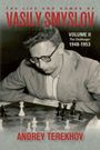 Oben Text: "THE LIFE AND GAMES OF VASILY SMYSLOV". Unten: "ANDREY TEREKHOV". Mann spielt konzentriert Schach.