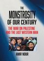 Amir Nour: The Monstrosity of Our Century, Buch