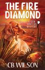 C. B. Wilson: The Fire Diamond, Buch