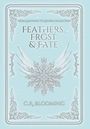 C a Blooming: Feathers, Frost & Fate, Buch