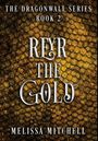 Melissa Mitchell: Reyr the Gold, Buch