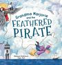 Melissa Robinson: Grandma Marjorie and the Feathered Pirate, Buch