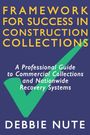 "Framework for Success in Construction Collections" ist in gelben und weißen Buchstaben geschrieben, mit einem großen grünen Haken.