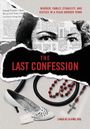 Texte: "Murder, family, ethnicity, and justice in a Texas border town", "The Last Confession", "Lynda de la Viña, PhD".   
Gesicht, Schuh, Rosenkranz.