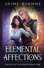 Jaime Ryanne: Elemental Affections, Buch