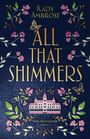 Kady Ambrose: All That Shimmers, Buch