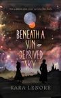 Kara Lenore: Beneath a Sun Deprived Sky, Buch