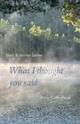 Mary Cuffe Perez: What I Thought You Said, Buch