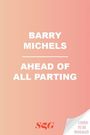 Text: "BARRY MICHELS AHEAD OF ALL PARTING." Zusätzlich steht "COVER TO BE REVEALED" in der rechten unteren Ecke. 