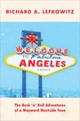 Richard A Lefkowitz: Welcome to Fabulous Angeles, Buch