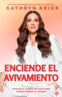 Text: "Kathryn Krick", "Enciende el Avivamiento", "Vive en el fuego de Dios para transformar el mundo". Frau in weißem Anzug.