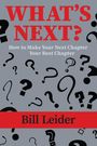 Bill Leider: What's Next?, Buch