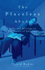 David Radin: Radin, D: Placeless Abode, Buch