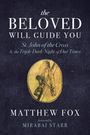 Matthew Fox: The Beloved Will Guide You, Buch