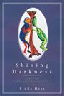 Linda Hess: Shining Darkness, Buch