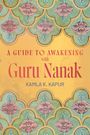 „A Guide to Awakening with Guru Nanak“, Kamla K. Kapur. Illustration mit Blumenmuster auf grünem Hintergrund.