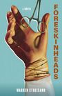 Warren Streisand: Foreskinheads, Buch