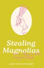 Leslie Kirby Devooght: Stealing Magnolias, Buch