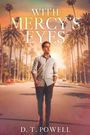 D T Powell: With Mercy's Eyes, Buch