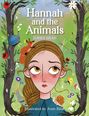 "Hannah and the Animals" von Idries Shah, illustriert von Josie Bitar. Ein Mädchen umgeben von Tieren in einem Wald.