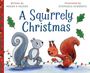 Megan K Palmer: A Squirrely Christmas, Buch