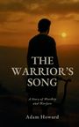 Adam Howard: The Warrior's Song, Buch