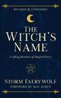 „Revised & Expanded“, „The Witch’s Name“, „Crafting Identities of Magical Power“, „Storm Faerywolf“, „Foreword by Mat Auryn“. Mond und Pentagramm.