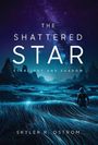Skyler R Ostrom: The Shattered Star, Buch