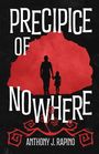 "Precipice of Nowhere" oben, "Anthony J. Rapino" unten. Rote Silhouette: Erwachsener hält Kind an der Hand vor dunklem Hintergrund.