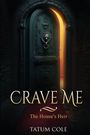 Tatum Cole: Crave Me, Buch