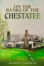 Robert Carruth: On the Banks of the Chestatee, Buch