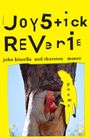 „Joystick Reverie“, „john kinsella and thurston moore“, „poems“. Zwei rosa Vögel in einem Baumloch, gelber Hintergrund.