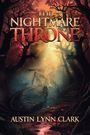 Austin Lynn Clark: The Nightmare Throne, Buch