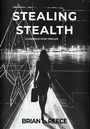 Brian L Reece: Stealing Stealth, Buch