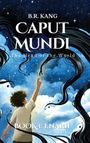 B.R. Kang, Caput Mundi: The Head of the World, Book 1: Enarii. Ein Junge zeigt zum Sternenhimmel, umgeben von Wolken und schwarzem Haar.