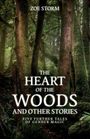 "Zoe Storm. The Heart of the Woods and Other Stories. Five Further Tales of Gender Magic." Dichte, grüne Waldszene.