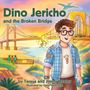 Teresa Healey: Dino Jericho and the Broken Bridge, Buch