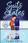 "Suits and Skates", "A Puck Bunny Novel", "Sena Voss". Illustration: Paar auf Eisfläche, er in Hockeykleidung, sie im Kleid.