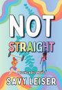 Savy Leiser: Not Straight, Buch
