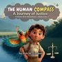 „The Human Compass: A Journey of Justice“ von Rick W. Gardner. Junge mit buntem Vogel, Landschaft und Waage-Symbol.