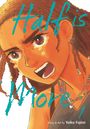 Text: "Half is More 1" und "Story & Art by Yoiko Fujimi". Illustration eines emotionalen Mädchens mit Zöpfen und Schmuck.