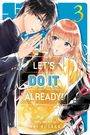 Aki Kusaka: Let's Do It Already!, Vol. 3, Buch