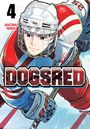 Satoru Noda: Dogsred, Vol. 4, Buch