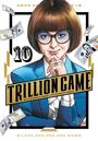 Riichiro Inagaki: Trillion Game, Vol. 10, Buch